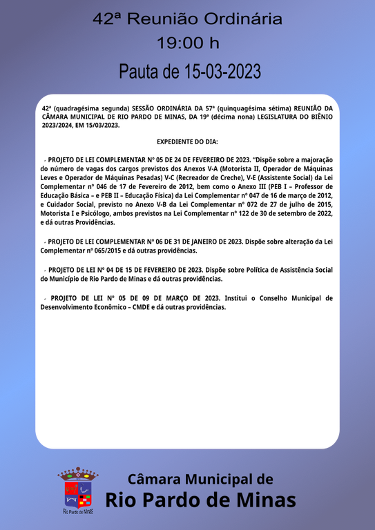 42ª (quadragésima segunda) SESSÃO ORDINÁRIA DA 19ª (décima nona) LEGISLATURA DO BIÊNIO 2023/2024, EM 15/03/2023.